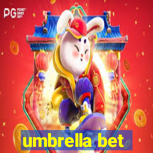 umbrella bet