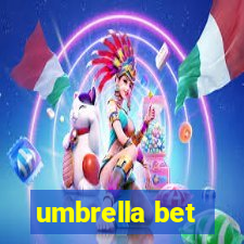 umbrella bet