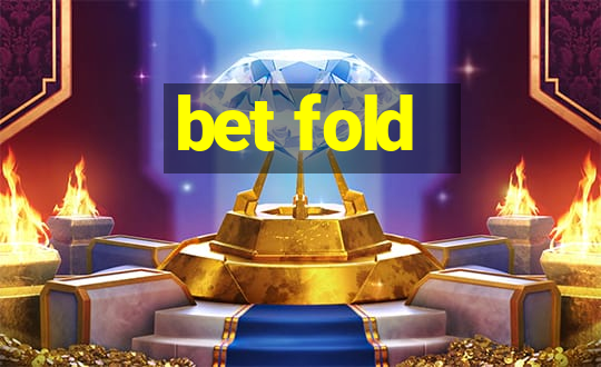 bet fold