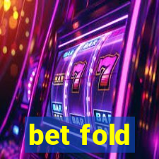 bet fold