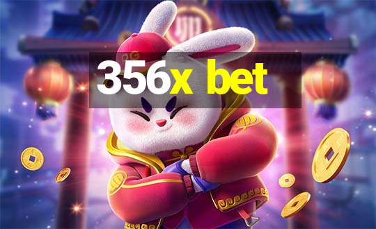 356x bet