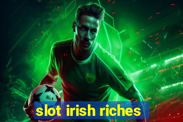 slot irish riches