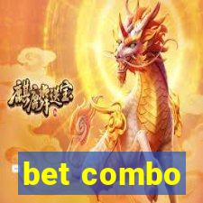 bet combo