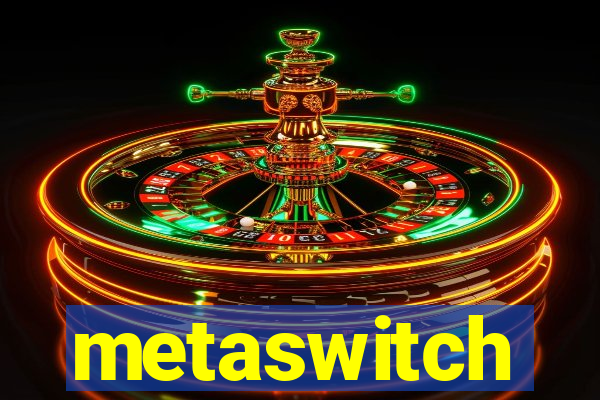 metaswitch