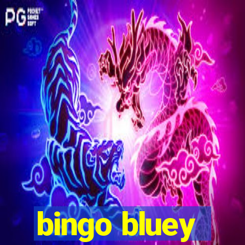 bingo bluey