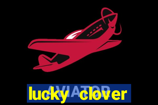 lucky clover bonanza slots