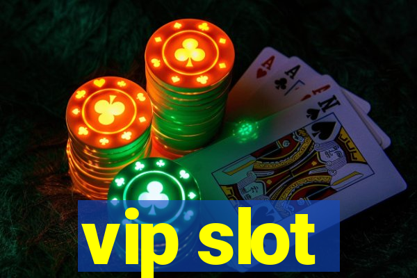 vip slot