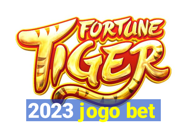 2023 jogo bet