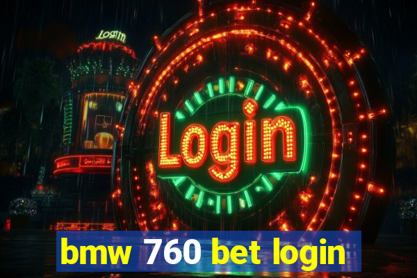 bmw 760 bet login