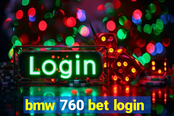 bmw 760 bet login