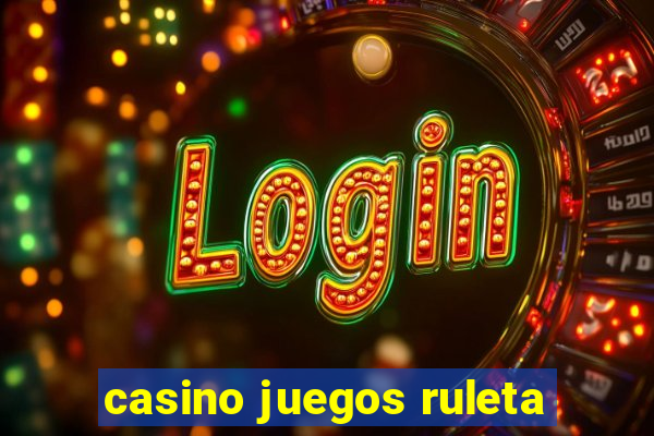 casino juegos ruleta