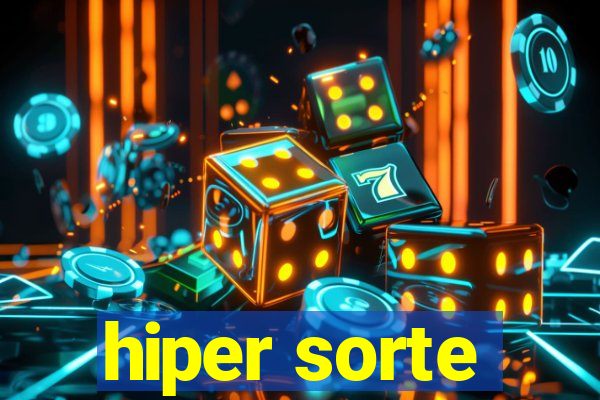 hiper sorte