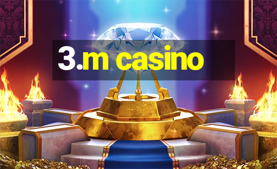 3.m casino