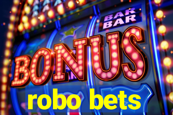 robo bets