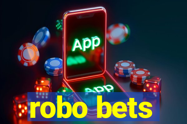 robo bets