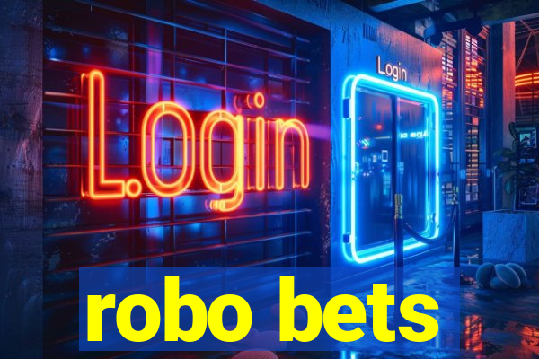 robo bets