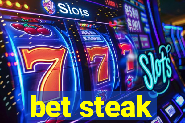 bet steak