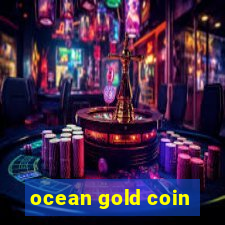 ocean gold coin