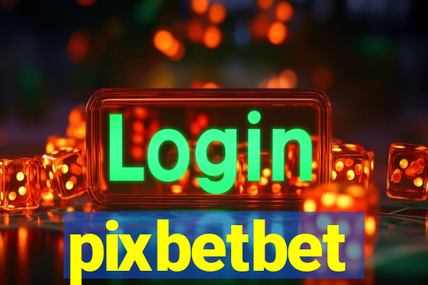 pixbetbet