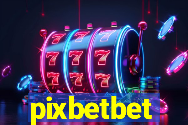 pixbetbet