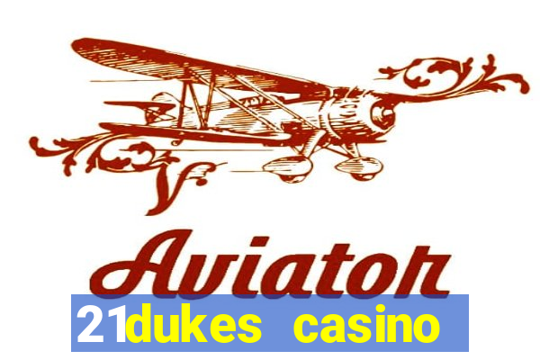 21dukes casino promo code