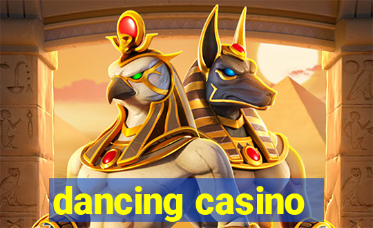 dancing casino