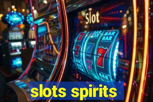 slots spirits