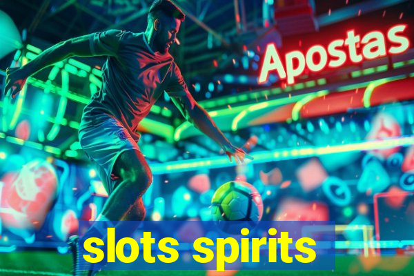 slots spirits