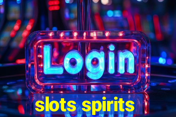 slots spirits