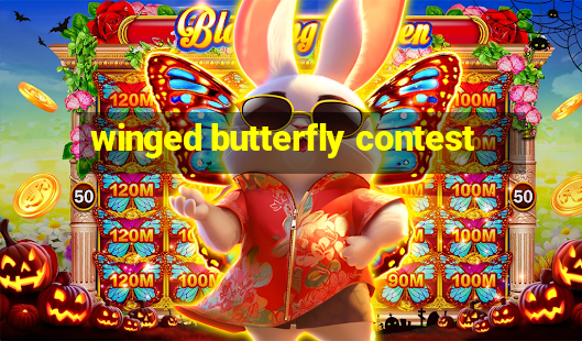 winged butterfly contest