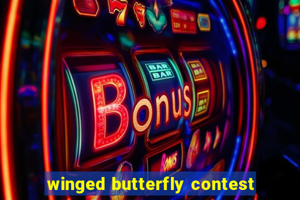 winged butterfly contest