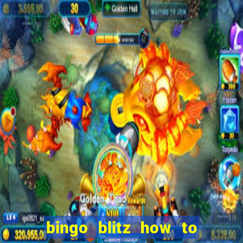 bingo blitz how to level up fast