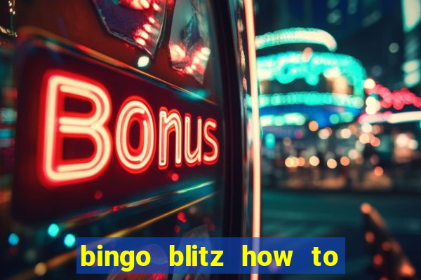 bingo blitz how to level up fast