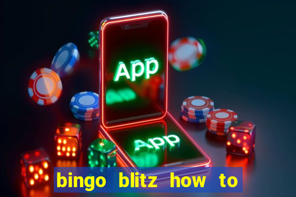 bingo blitz how to level up fast