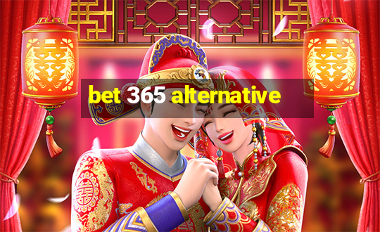 bet 365 alternative