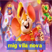 mig vila nova