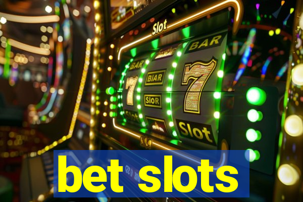 bet slots