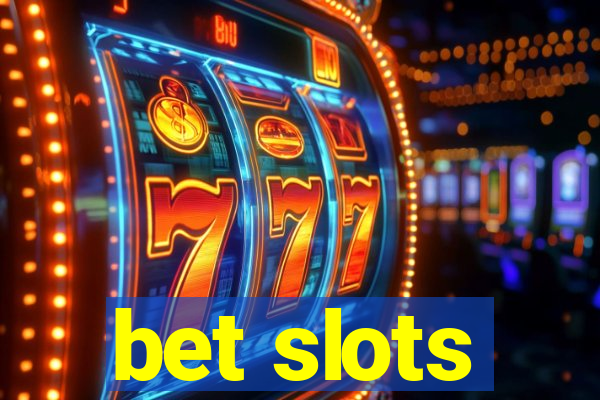 bet slots