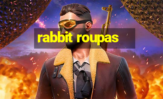 rabbit roupas