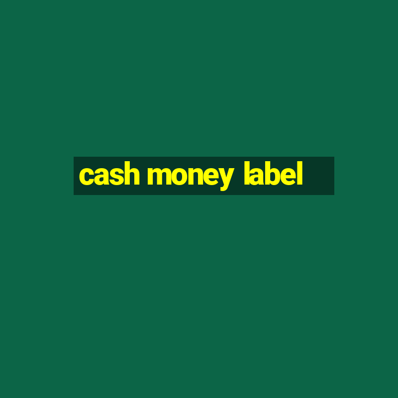 cash money label