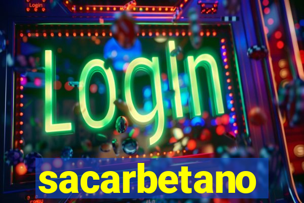 sacarbetano