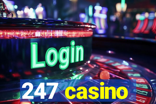 247 casino