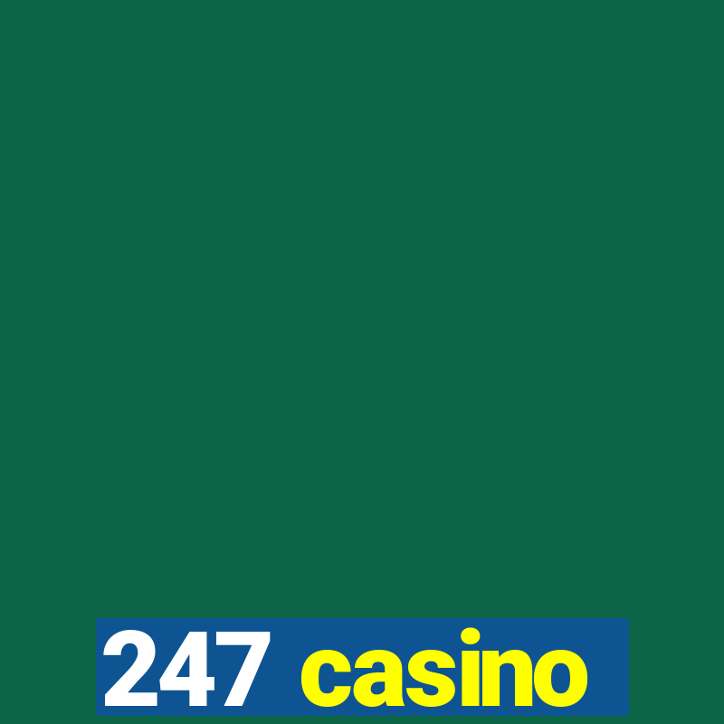 247 casino