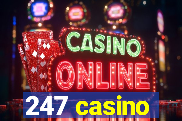 247 casino