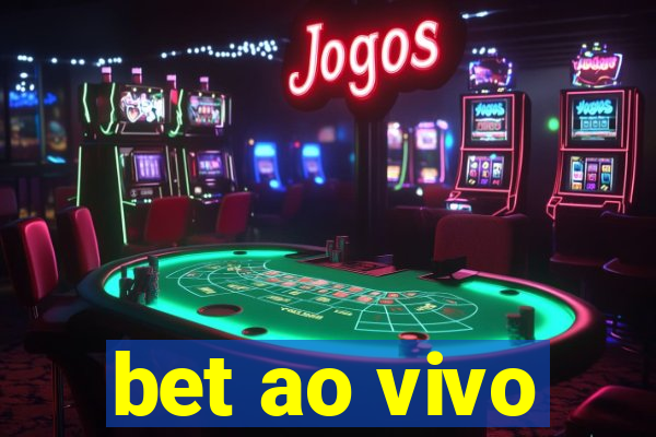 bet ao vivo