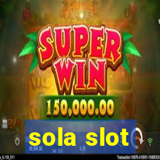 sola slot