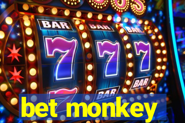 bet monkey