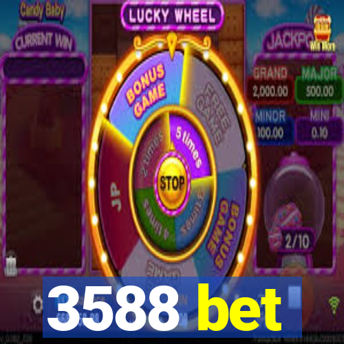 3588 bet