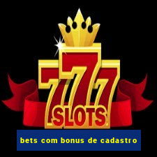 bets com bonus de cadastro