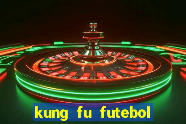 kung fu futebol clube download dublado